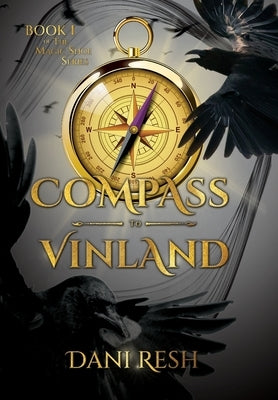 Compass to Vinland by Resh, Dani
