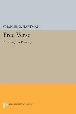 Free Verse: An Essay on Prosody Paperback Princeton University Press
