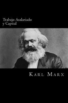 Trabajo Asalariado y Capital by Marx, Karl