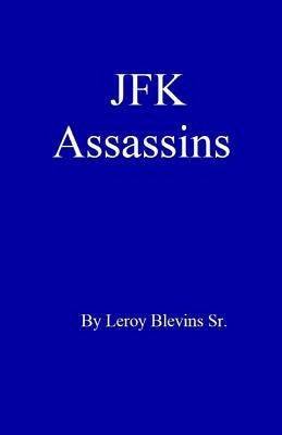 JFK Assassins Paperback Createspace Independent Publishing Platform