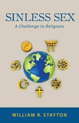 Sinless Sex: A Challenge to Religions Paperback Luminare Press
