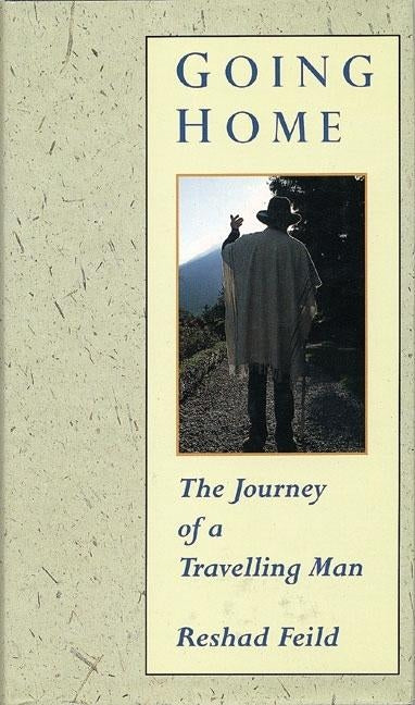 Going Home: The Journey of a Traveling Man by Field, R.