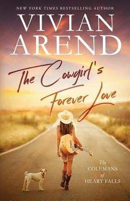 The Cowgirl's Forever Love Paperback Arend Publishing Inc.