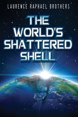 The World's Shattered Shell Paperback Water Dragon Publishing