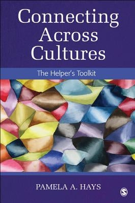 Connecting Across Cultures: The Helper′s Toolkit Paperback Sage Publications, Inc