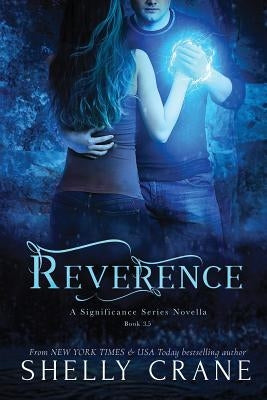 Reverence: A Significance Series Novella Paperback Createspace Independent Publishing Platform