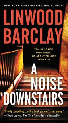 A Noise Downstairs by Barclay, Linwood
