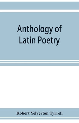 Anthology of Latin poetry Paperback Alpha Edition