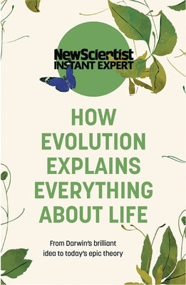 How Evolution Explains Everything about Life Paperback Nicholas Brealey Publishing