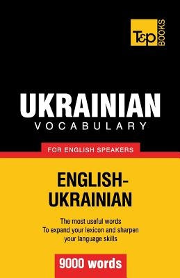 Ukrainian vocabulary for English speakers - 9000 words by Taranov, Andrey