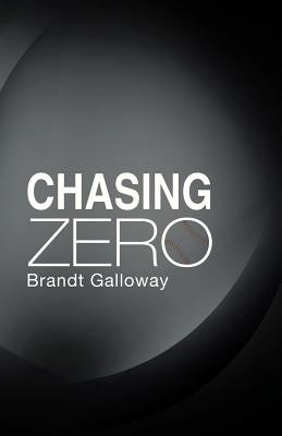 Chasing Zero Paperback Abbott Press