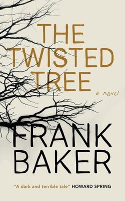 The Twisted Tree (Valancourt 20th Century Classics) Paperback Valancourt Books