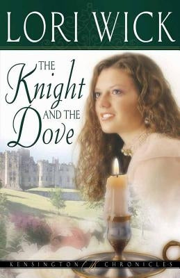 The Knight and the Dove Harvest House Publishers