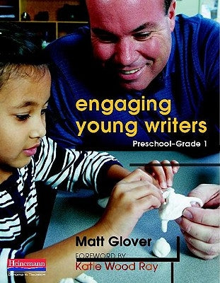 Engaging Young Writers, Preschool-Grade 1 Paperback Heinemann Educational Books