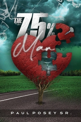 The 75% Man Paperback A'Lure Publishing LLC