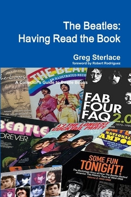 The Beatles: Having Read the Book by Sterlace, Greg