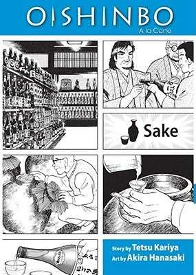 Oishinbo: Sake, Vol. 2, 2: a la Carte by Hanasaki, Akira