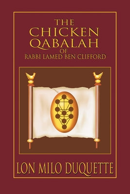 Paperback copy of "The Chicken Qabalah" by Rabbi Lamed Ben Clifford, featuring a colorful cover with mystical symbols.