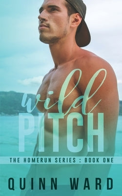 Wild Pitch: An Friends to Lovers Gay Sports Romance by Ward, Quinn