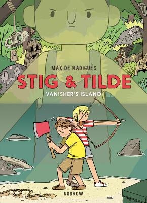 Stig & Tilde: Vanisher's Island: Stig & Tilde 1 by de Radiguès, Max