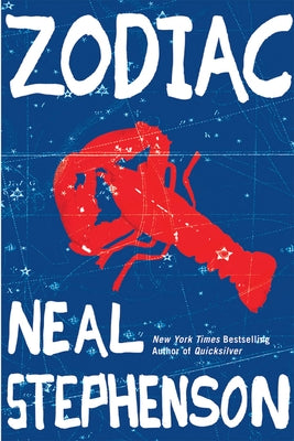 Zodiac: The Eco-Thriller by Stephenson, Neal