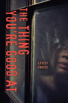 The Thing You're Good at Paperback Orca Book Publishers