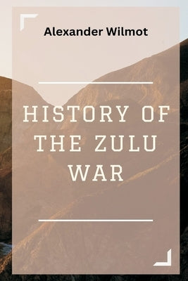 History of the Zulu War Paperback Vij Books India