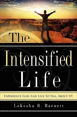The Intensified Life Paperback Xulon Press