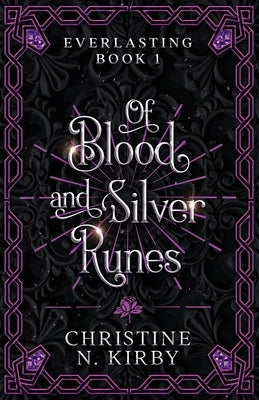 Of Blood and Silver Runes Paperback Christine Kirby