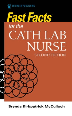 Fast Facts for the Cath Lab Nurse Paperback Springer Publishing Company