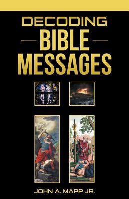 Decoding Bible Messages Paperback WestBow Press