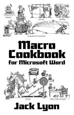 Macro Cookbook for Microsoft Word by Lyon, Jack M.