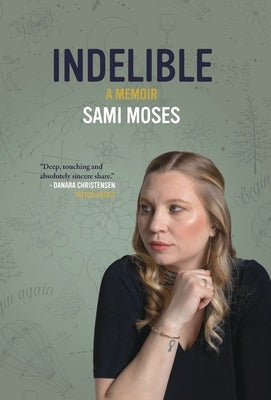 Indelible: A Memoir by Moses, Sami