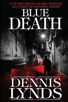 Blue Death: #7 in the Edgar Award-winning Dan Fortune mystery series Paperback Canning Park Press