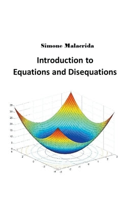 Introduction to Equations and Disequations Paperback Simone Malacrida
