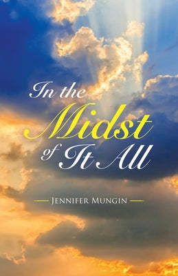 In the Midst of It All: Shine on Sister!! by Mungin, Jennifer