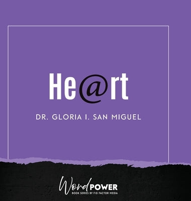 Heart by San Miguel, Gloria I.