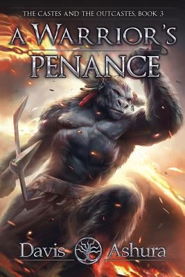 A Warrior's Penance: The Castes and the OutCastes, Book 3 Paperback Dusum Publishing