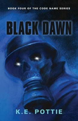 Black Dawn by Pottie, K. E.