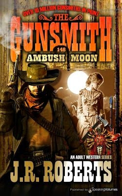 Ambush Moon by Roberts, J. R.