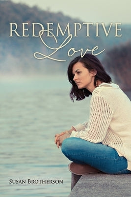 Redemptive Love Paperback Xulon Press