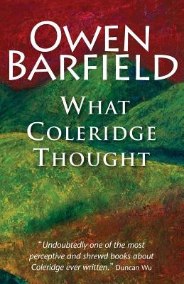 What Coleridge Thought Paperback Barfield Press UK