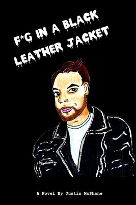 F*g In A Black Leather Jacket by McShane, Justin