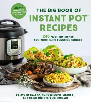 The Big Book of Instant Pot Recipes: 240 Must-Try Dishes for Your Multi-Function Cooker Paperback Page Street Publishing