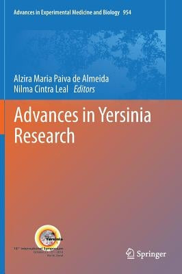 Advances in Yersinia Research by De Almeida, Alzira Maria Paiva