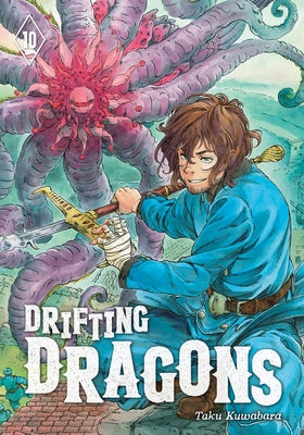Drifting Dragons 10 by Kuwabara, Taku
