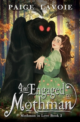 I'm Engaged to Mothman Paperback 4 Horsemen Publications, Inc.