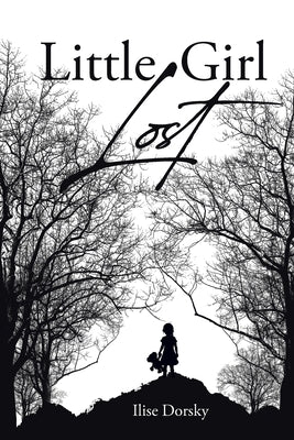 Little Girl Lost Paperback Page Publishing, Inc.