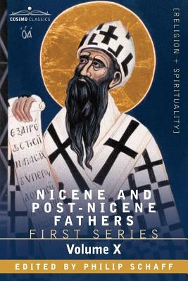 Nicene and Post-Nicene Fathers: First Series, Volume X St.Chrysostom: Homilies on the Gospel of St. Matthew Paperback Cosimo Classics