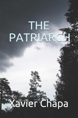 The Patriarch Paperback Independently Published